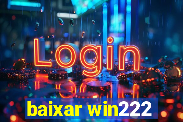 baixar win222